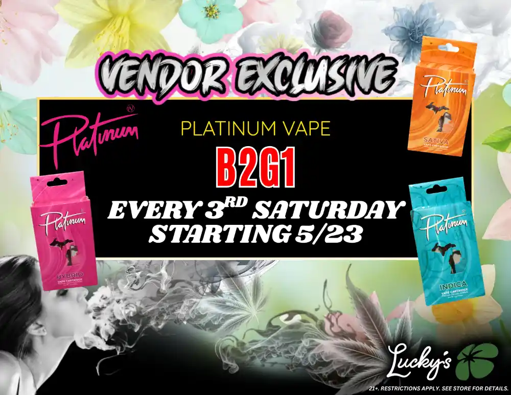 Vendor Exclusive: Platinum Vape 3rd Saturday Sale