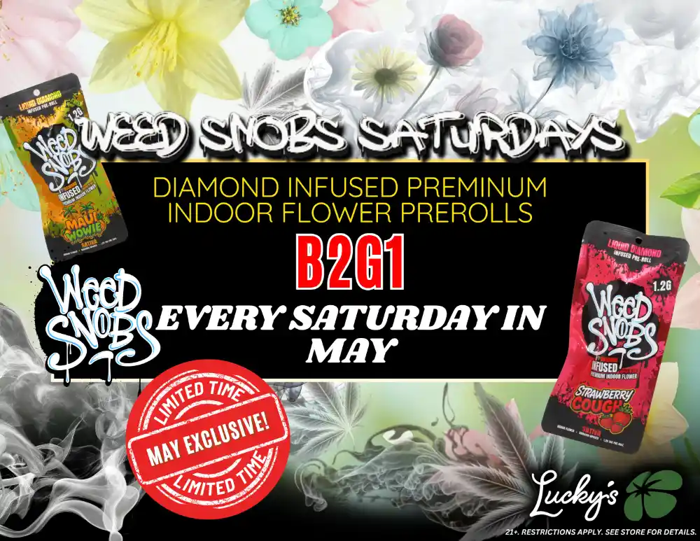 Weed Snobs Saturdays